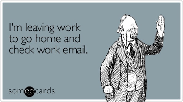 leaving-home-workplace-ecard-someecards work email