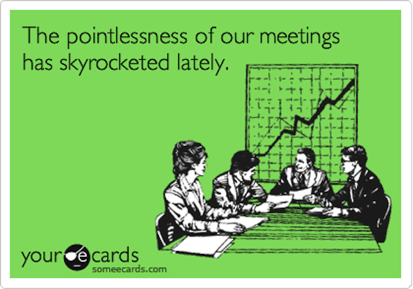 pointless meetings