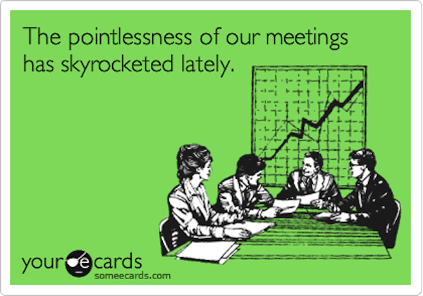 Pointless Meetings