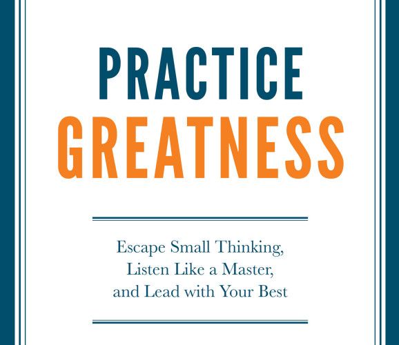 Amiel Handelsman Teaches Leaders How to 'Practice Greatness' - Part 1 [Interview]