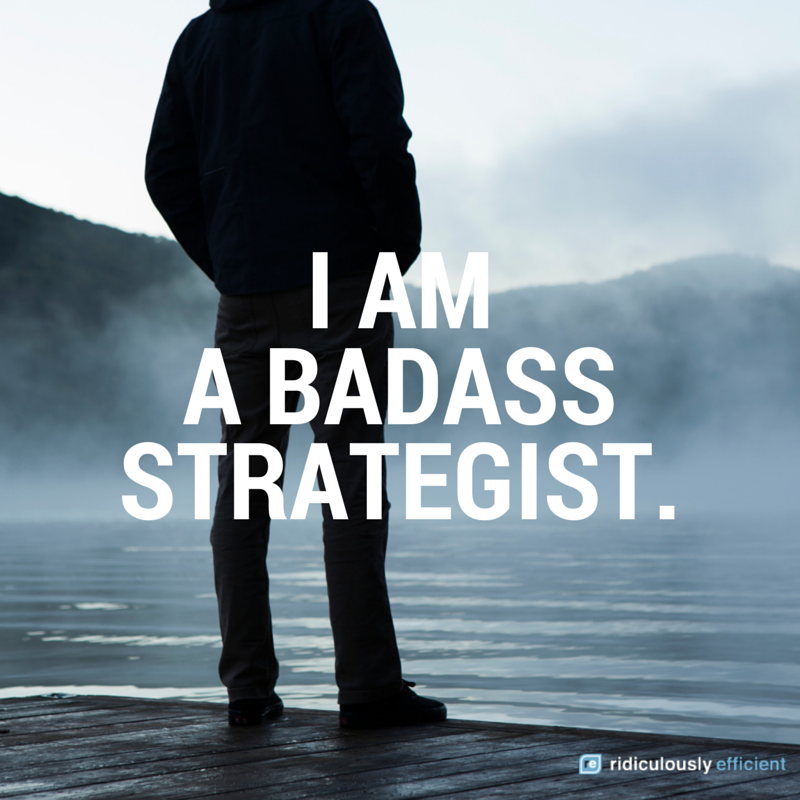 Productivity Affirmation #6: I Am a Badass Strategist