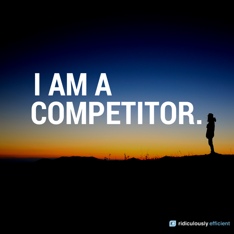 Productivity Affirmation #8: I Am a Competitor