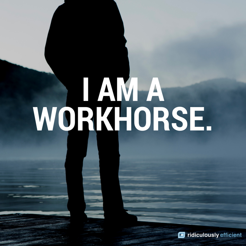 Productivity Affirmation #2: I Am a Workhorse