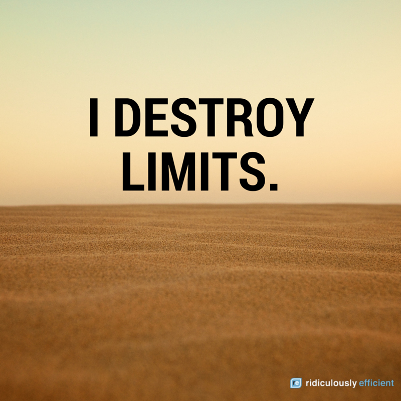 Productivity Affirmation #5: I Destroy Limits