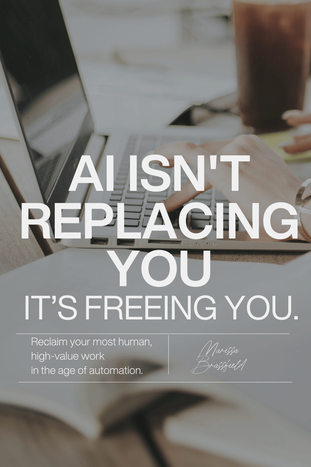 AI isn’t replacing you. It’s freeing you to be more human.