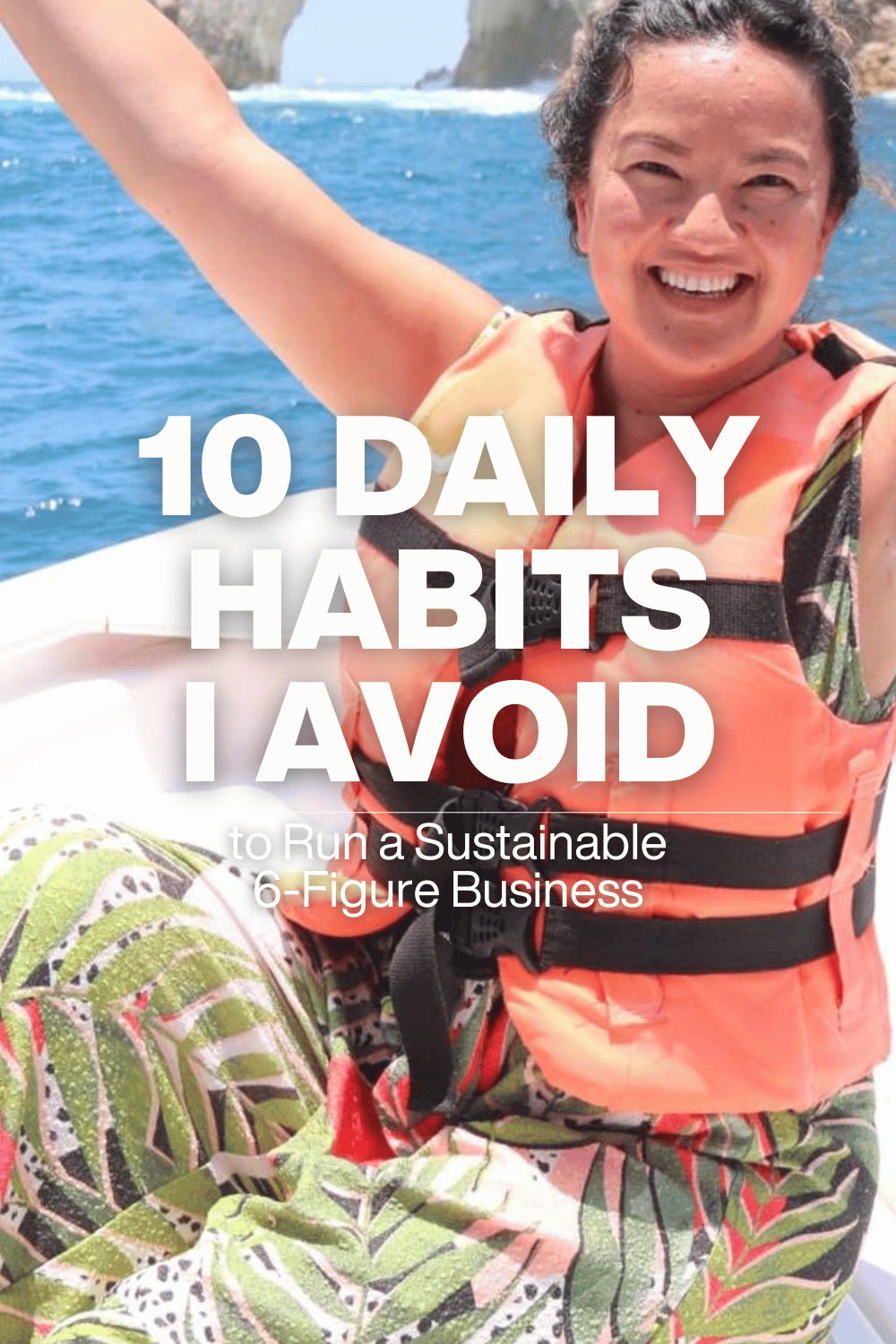 10 Daily Habits I Avoid to Run a Sustainable 6-Figure Business